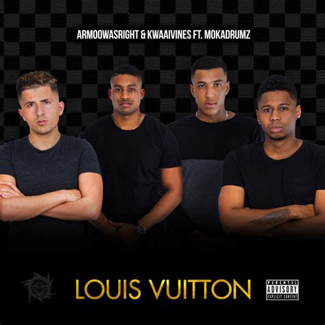 louis vuitton liedje armoowasright|Armoowasright & Kwaaivines Ft Mokadrumz Louis Vuitton.